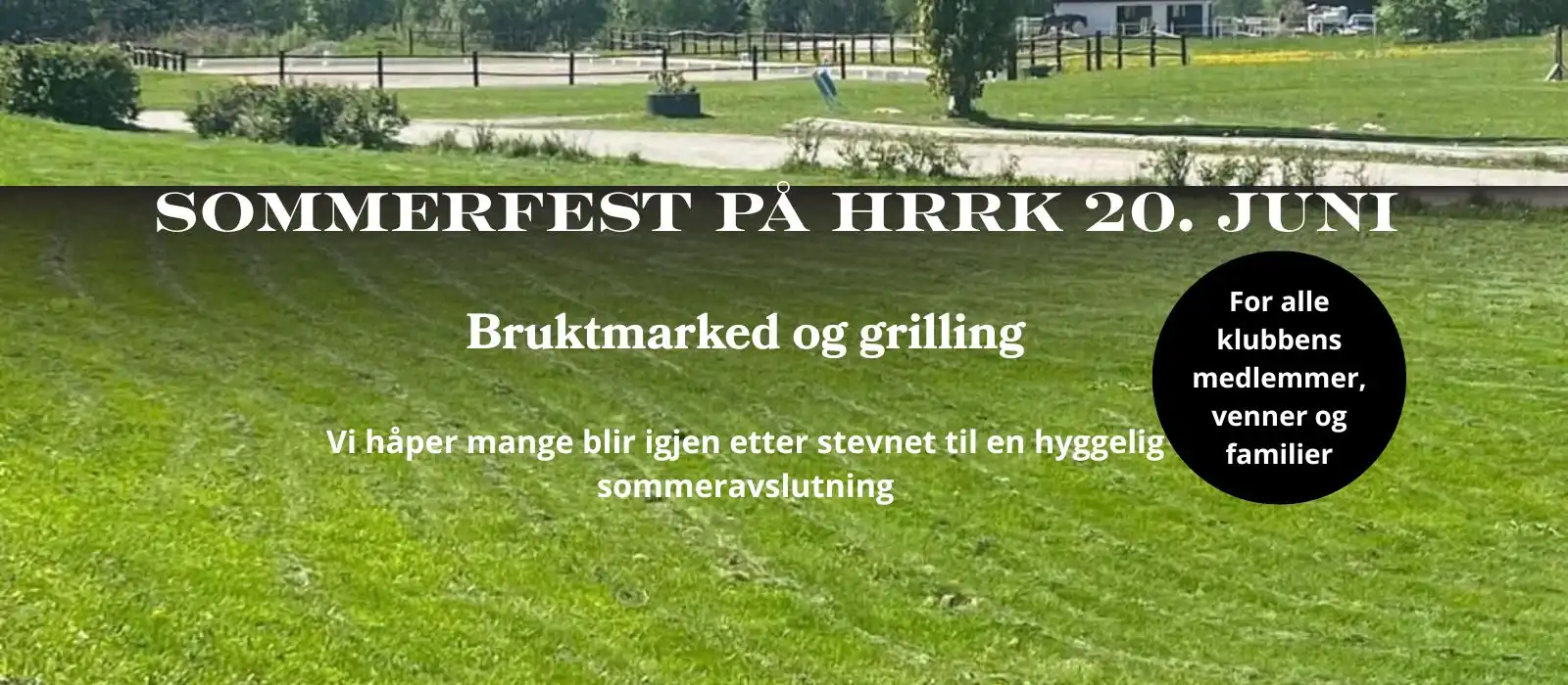 Sommerfest på HRRK 20. Juni - Bruktmarked og grilling